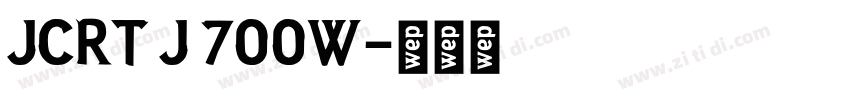 JCRT J 700W字体转换